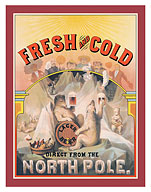 Lager Beer - Fresh & Cold Direct from the North Pole - c. 1877 - Fine Art Prints & Posters