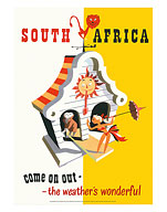 South Africa: Come on Out - The Weather is Wonderful - Fine Art Prints & Posters