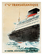 Compagnie Transatlantique - Le Havre Southampton New York - Fine Art Prints & Posters