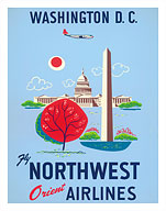 Washington, D.C. - United States Capitol - Washington Monument - Fly Northwest Orient Airlines - Fine Art Prints & Posters
