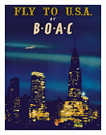 Fly to U.S.A. - New York City Night Skyline - BOAC (British Overseas Airways Corporation) - Fine Art Prints & Posters