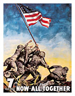 Iwo jima American Flag Raising - Now All Together - 7th War Loan - Fine Art Prints & Posters