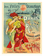 All Paris in the Revue - Théâtre des Folies Dramatiques - by M.M. Blondeau & Monréal - Fine Art Prints & Posters