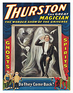 Thurston the Great Magician - Ghosts Spirits Do They Come Back - c. 1916 - Fine Art Prints & Posters