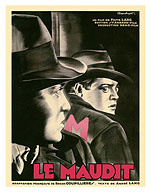 M - The Cursed (Le Maudit) - Starring Peter Lorre - Directed by Fritz Lang - c. 1931 - Fine Art Prints & Posters