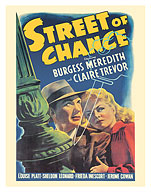 Street of Chance - Starring Burgess Meredith and Claire Trevor - c. 1942 - Fine Art Prints & Posters
