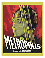 Fritz Lang’s Metropolis - Starring Bridgitt Helm - c. 1927 - Fine Art Prints & Posters