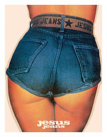 Jesus Jeans - Woman in Cutoff Shorts - c. 1970 - Fine Art Prints & Posters