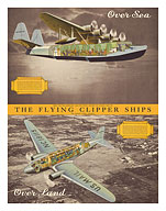 The Flying Clipper Ships - Pan American Airways - Over Sea, Over Land - c. 1935 - Fine Art Prints & Posters