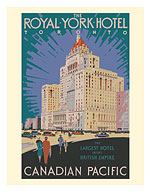 The Royal York Hotel - Toronto, Canada - Canadian Pacific Hotels - c. 1929 - Fine Art Prints & Posters