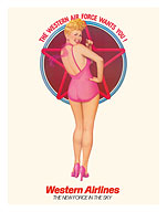 The Western Air Force Wants You - Pin Up Girl - Western Airlines - c. 1970 - Fine Art Prints & Posters