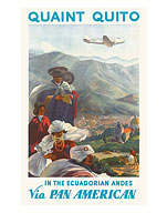 Pan American: Quaint Quito - In the Ecuadorian Andes - Fine Art Prints & Posters