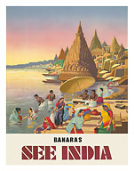 Banaras: See India - Fine Art Prints & Posters