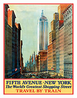 Fifth Avenue, New York - The World's Greatest Shopping Street - Travel by Train - Fine Art Prints & Posters