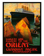 Largest and Fastest to the Orient - Canadian Pacific Steamships - Giclée Art Prints & Posters