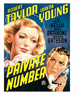 Private Number - starring Loretta Young and Robert Taylor - 20th Century Fox - Fine Art Prints & Posters