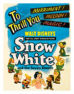 Walt Disney's Snow White and the Seven Dwarfs - To Thrill You Merriment! Melody! Magic! - Fine Art Prints & Posters
