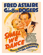 Shall We Dance - Starring Fred Astaire and Ginger Rogers - Music by George Gershwin - Fine Art Prints & Posters