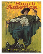 Jet ‘Round South America - Pan American World Airways - Gaucho (Cowboy) - c. 1960's - Fine Art Prints & Posters