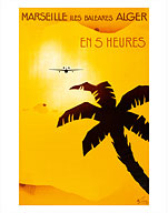 Marseille - Iles Baleares Alger (Balearic Islands Algiers) en 5 Heures (in 5 hours) - Fine Art Prints & Posters