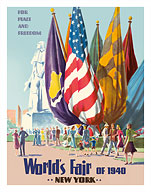 New York World's Fair of 1940 - For Peace and Freedom - Fine Art Prints & Posters