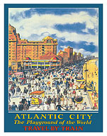 Atlantic City - Playground of the World - Travel By Train - c. 1932 - Giclée Art Prints & Posters