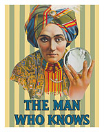 The Man Who Knows - Alexander the Magician (Claude Conlin) - c. 1915 - Fine Art Prints & Posters