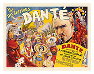 The Mysterious Danté - The World’s Greatest Mystery-Spectacle - c. 1932 - Fine Art Prints & Posters