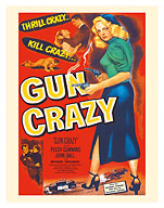 Gun Crazy - Starring Peggy Cummins & John Dall - c. 1950 - Fine Art Prints & Posters