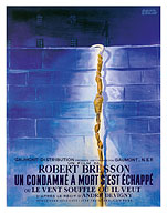 A Man Escaped (Un Condamné À Mort S’est Échappé) - Directed by Robert Bresson - c. 1956 - Fine Art Prints & Posters
