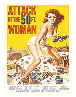 Attack of the 50 Foot Woman - Starring Allison Hayes - c. 1958 - Fine Art Prints & Posters