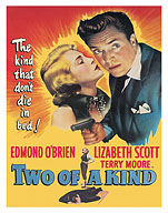 Two of a Kind - Starring Edmond O’Brien Lizabeth Scott and Terry Moore - c. 1951 - Fine Art Prints & Posters
