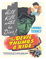 The Devil Thumbs a Ride - Starring Lawrence Tierney - c. 1947 - Fine Art Prints & Posters