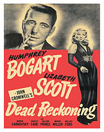 Dead Reckoning - Starring Humprey Bogart Lizabeth Scott - c. 1947 - Fine Art Prints & Posters