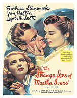 The Strange Love of Martha Ivers - Starring Barbara Stanwyck Van Heflin Lizabeth Scott - c. 1946 - Fine Art Prints & Posters