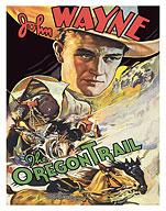The Oregon Trail - Starring John Wayne - c. 1936 - Fine Art Prints & Posters