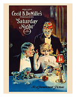 Saturday Night - Cecil B. DeMille Production - Starring Leatrice Joy, Conrad Nagel and Edith Roberts - Fine Art Prints & Posters