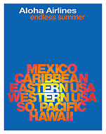 Endless Summer - Mexico, Caribbean, USA, South Pacific, Hawaii - Aloha Airlines - c. 1971 - Fine Art Prints & Posters