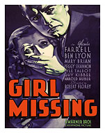 Girl Missing - Starring Glenda Farrell, Ben Lyon, Mary Brian - c. 1933 - Fine Art Prints & Posters