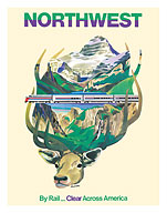 Northwest - By Rail Takes You Clear Across America - c. 1972 - Fine Art Prints & Posters