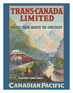 Trans-Canada Limited - Fastest Train Across The Continent - Canadian Pacific - c. 1924 - Fine Art Prints & Posters