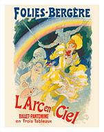 The Rainbow (L' Arc en Ciel) - Ballet Pantomime - Folies Bergères - c. 1893 - Giclée Art Prints & Posters