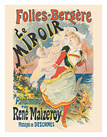 Folies Bergère - The Mirror - Pantomime by René Maizeroy - Music by Desormes - c. 1892 - Giclée Art Prints & Posters