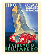 1939 Circuit of the Empire (l' Circuito Dell’Impero) - Italy Rome (Lido Di Roma) - Fine Art Prints & Posters