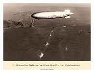 USS Macon (ZRS-5) - Over The Golden Gate Bridge and Pacific Fleet 1934 - United States Navy - Giclée Art Prints & Posters