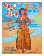 Bali Hai - Kauai, Hawaii - Luau Tonight - Exotic Cocktails, Polynesian Dancers - Fine Art Prints & Posters