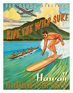 Ride the Wild Surf in Hawaii - Playground of the Pacific - Fly Aloha Airlines - Fine Art Prints & Posters
