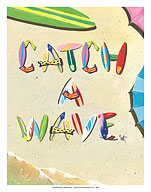 Catch a Wave - Beach Sand Surfboard Art - Fine Art Prints & Posters