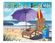 Life's a Beach - Beach Chair, Umbrella, Surfboard & Ocean View - Fine Art Prints & Posters