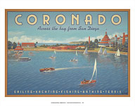 Coronado Island, California - Across the Bay from San Diego - Hotel Del Coronado - Sailing - Giclée Art Prints & Posters